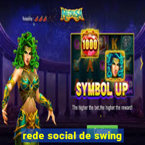 rede social de swing